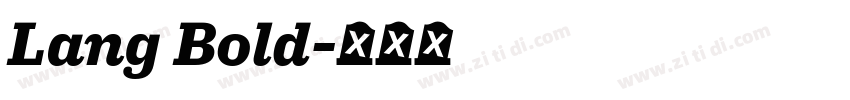 Lang Bold字体转换 Lang Bold字体转换